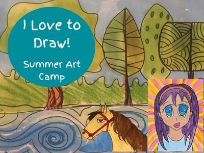 I Love to Draw! Summer Art Camp (6-12 years)